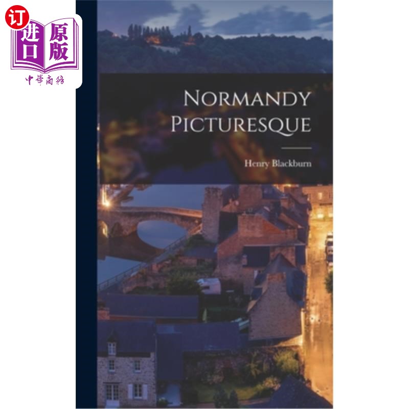 海外直订Normandy Picturesque 诺曼底风景如画