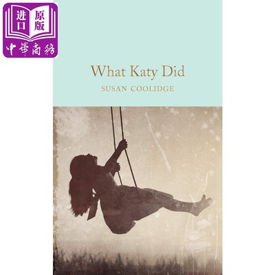 现货 Collectors Library系列：凯蒂做了什么 英文原版 What Katy Did【中商原版】