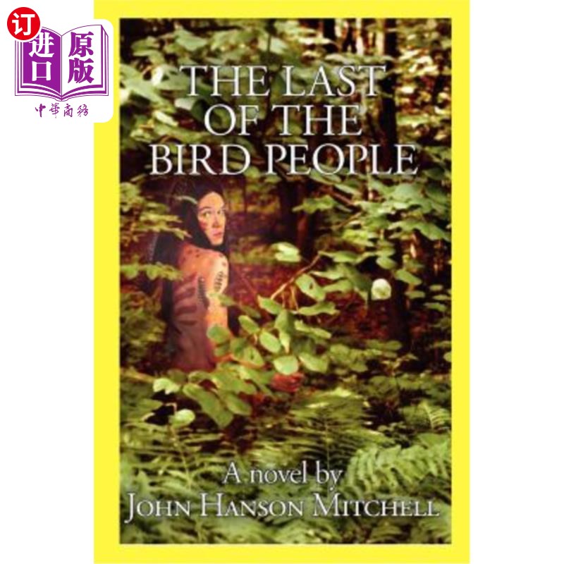 海外直订The Last of the Bird People 最后的鸟人