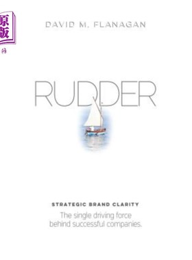 海外直订Rudder: Strategic Brand Clarity 方向舵：战略品牌清晰度