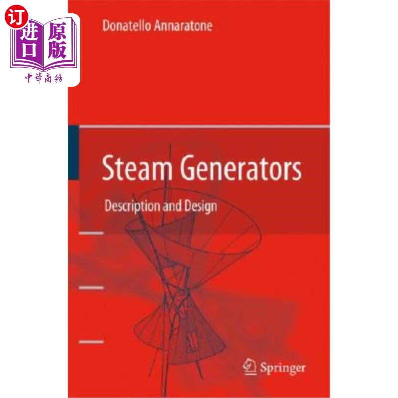 海外直订Steam Generators: Description and Design 蒸汽发生器：说明和设计