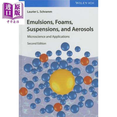 乳胶 泡沫 悬浮体与气溶胶 微科学与应用 Emulsions Foams Suspensions And Aerosols Laurier Schramm 英文原版【中商原版】