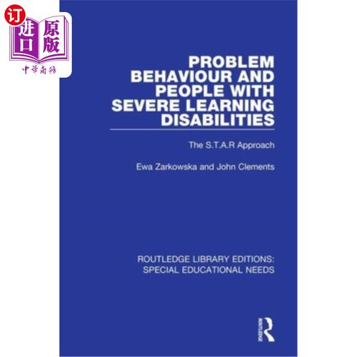 海外直订Problem Behaviour and People with Severe Learning Disabilities: The S.T.A.R Appr 问题行为与严重学习障碍患者