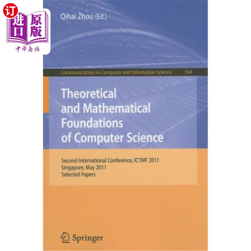 海外直订Theoretical and Mathematical Foundations of Computer Science: Second Internation 计算机科学的理论和数学基础