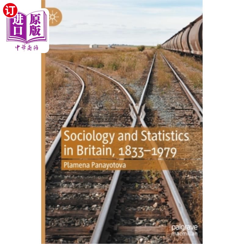 海外直订Sociology and Statistics in Britain, 1833-1979 英国社会学与统计学(1833-1979