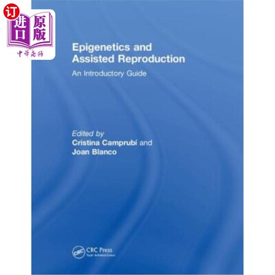 海外直订医药图书Epigenetics and Assisted Reproduction: An Introductory Guide 表观遗传学和辅助生殖:入门指南