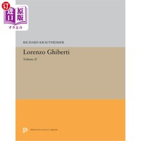 海外直订Lorenzo Ghiberti: Volume II 洛伦佐·吉贝蒂：第二卷