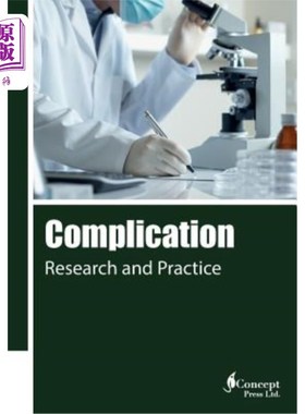 海外直订医药图书Complication: Research and Practice 并发症:研究与实践