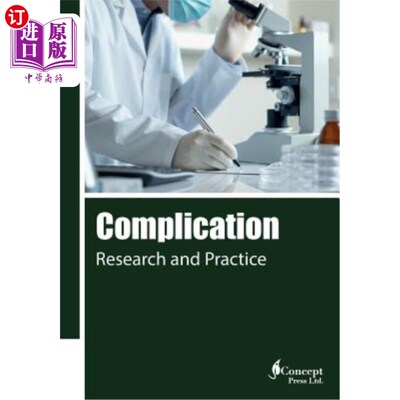 海外直订医药图书Complication: Research and Practice 并发症:研究与实践
