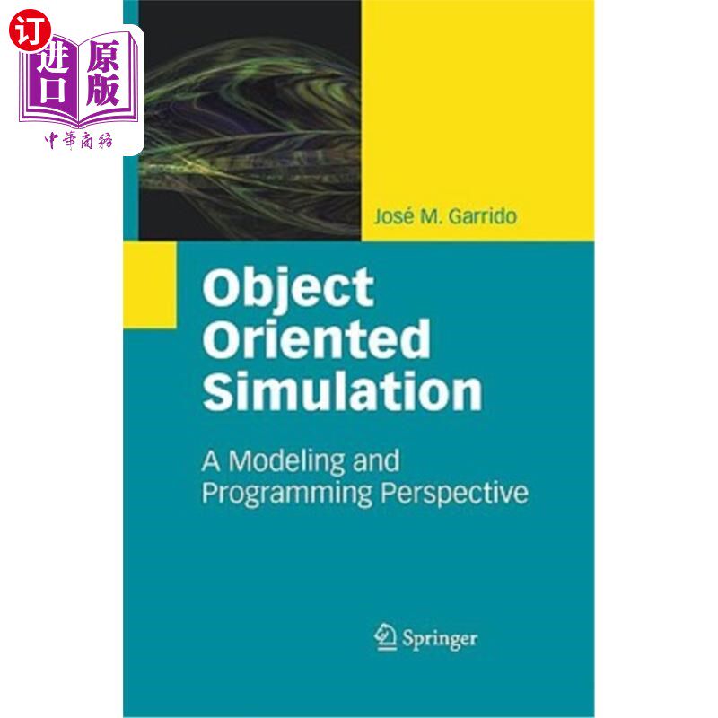 海外直订Object Oriented Simulation: A Modeling and Programming Perspective 面向对象仿真：建模与编程的视角