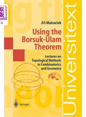 海外直订Using the Borsuk-Ulam Theorem: Lectures on Topological Methods in Combinatorics  使用Borsuk-Ulam定理