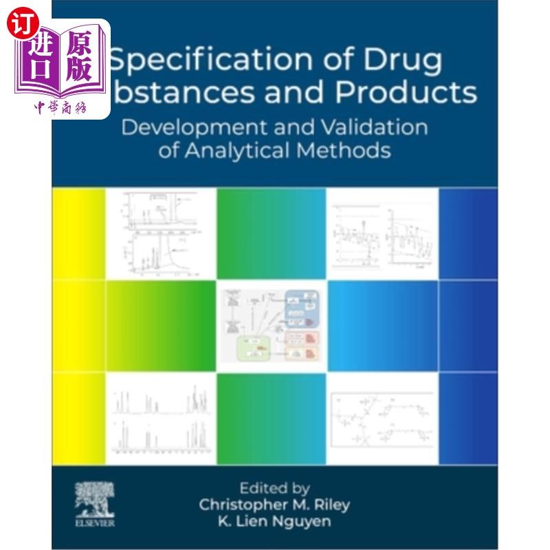 海外直订Specification of Drug Substances and Products: Development and Validation of Ana Specificat