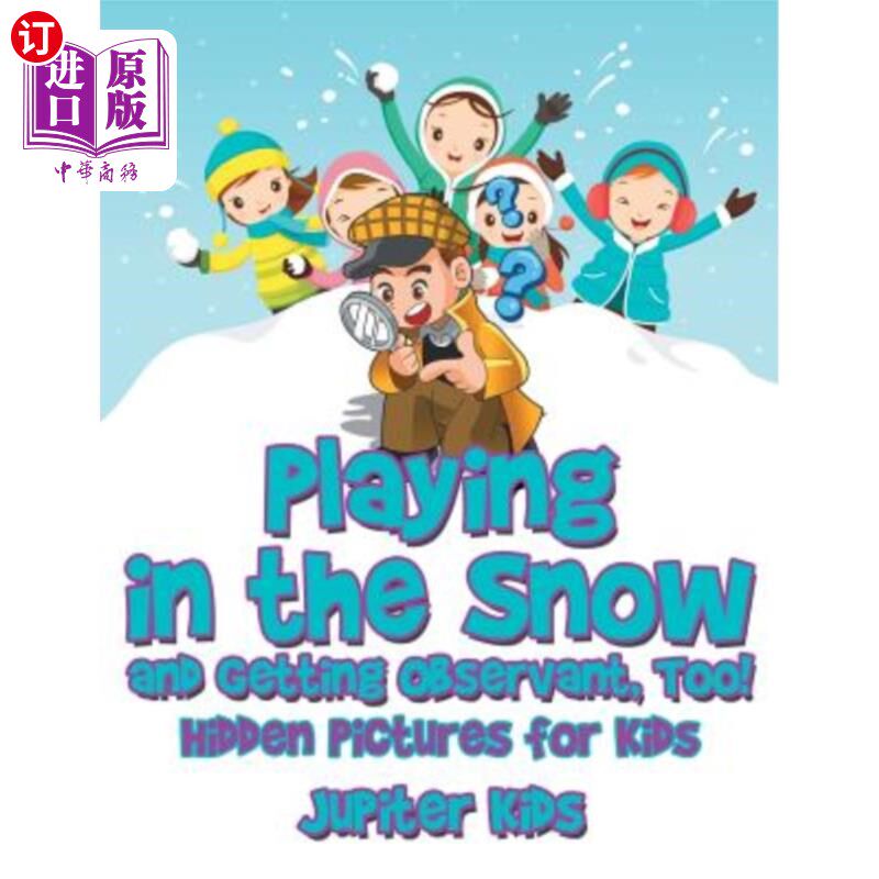海外直订Playing in the Snow and Getting Observant, Too! Hidden Pictures for Kids 在雪地里玩，也要注意观察！儿童隐藏