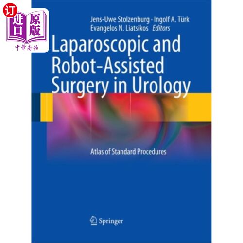 海外直订医药图书Laparoscopic and Robot-Assisted Surgery in Urology: Atlas of Standard Procedures 腹腔镜和机器人辅助