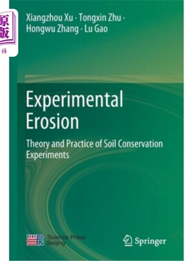 海外直订Experimental Erosion: Theory and Practice of Soil Conservation Experiments 实验侵蚀:土壤保持实验的理论与实践