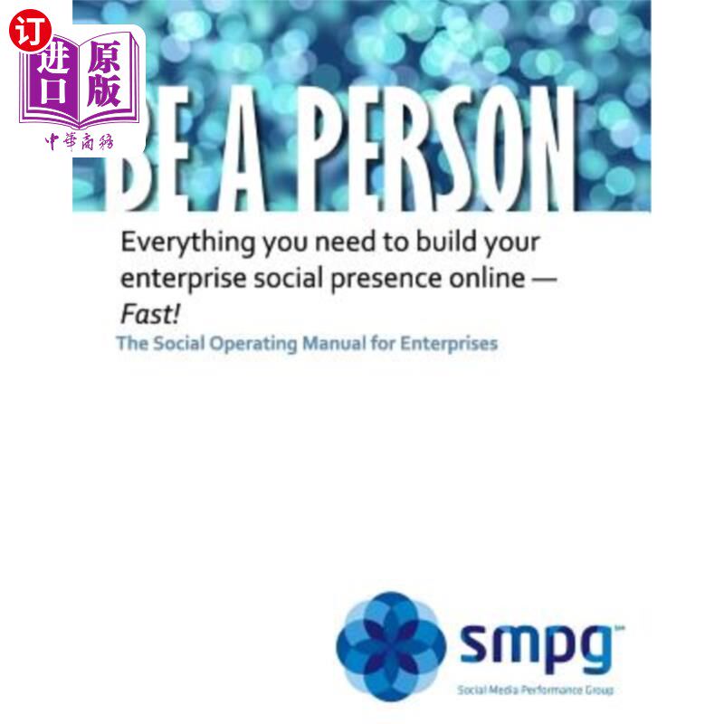 海外直订Be a Person - The Social Operating Manual for Enterprises: Everything you need t 成为一个人-社会操作手册的