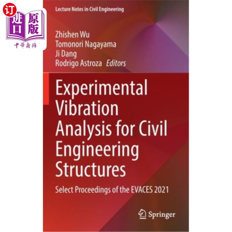 海外直订Experimental Vibration Analysis for Civil Engineering Structures: Select Proceed 土木工程结构的实验振动分析