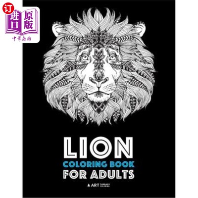 海外直订Lion Coloring Book For Adults: Detailed Zendoodle Animals For Relaxation and Str 狮子着色书成人:详细