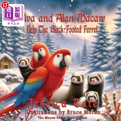 海外直订Ava and Alan Help the Blackfooted Ferret 艾娃和艾伦帮助黑脚雪貂