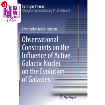 海外直订Observational Constraints on the Influence of Active Galactic Nuclei on the Evol 活动星系核对星系演化影响的
