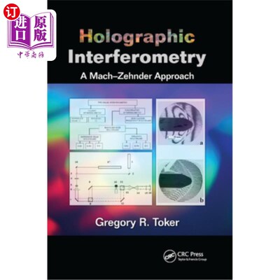 海外直订Holographic Interferometry: A Mach-Zehnder Approach 全息干涉测量:马赫-曾德尔方法