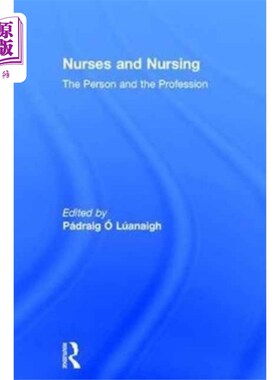 海外直订医药图书Nurses and Nursing 护士与护理