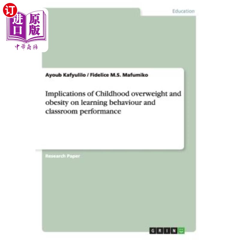 海外直订Implications of Childhood overweight and obesity on learning behaviour and class 儿童超重和肥胖对学习行为和