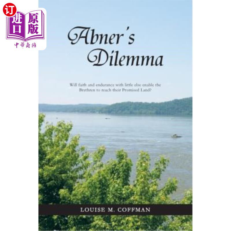 海外直订Abner's Dilemma: Will Faith and Endurance with Little Else Enable the Brethren t 阿布纳的困境:信仰和忍耐能图片