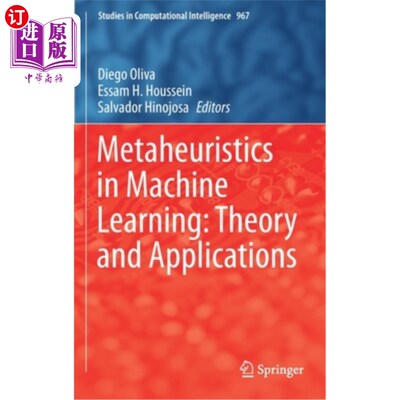 海外直订Metaheuristics in Machine Learning: Theory and Applications 机器学习中的元启发式:理论与应用