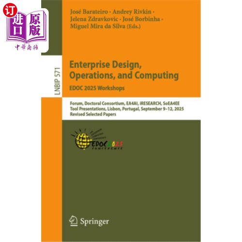 海外直订Enterprise Design, Operations, and Computing. Edoc 2025 Workshops: Forum, Doctor 企业设计、运营和计算。Edoc