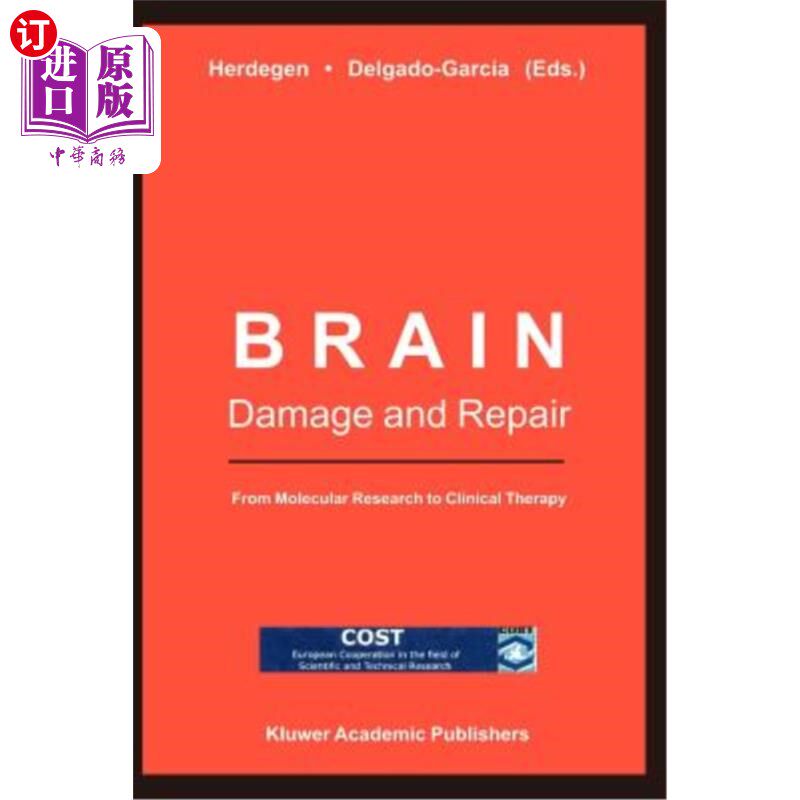 海外直订医药图书Brain Damage and Repair: From Molecular Research to Clinical Therapy 脑损伤与修复：从分子研究到临床治疗