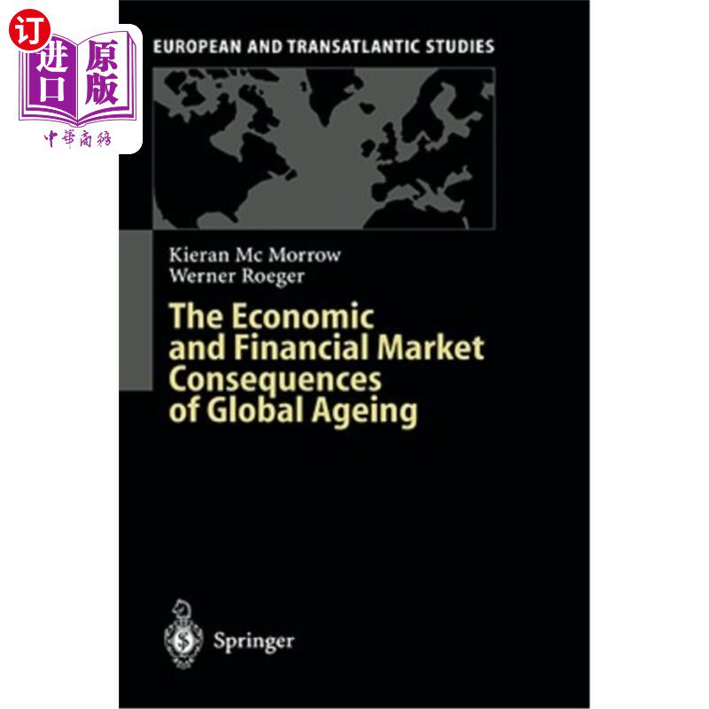 海外直订The Economic and Financial Market Consequences of Global Ageing 全球老龄化对经济和金融市场的影响