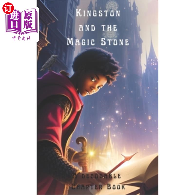 海外直订Kingston and the Magic Stone: A 