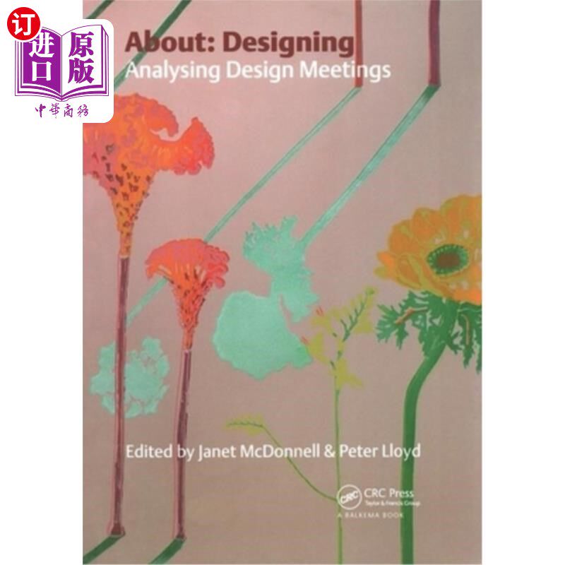 海外直订About Designing: Analysing Design Meetings 关于设计:分析设计会议