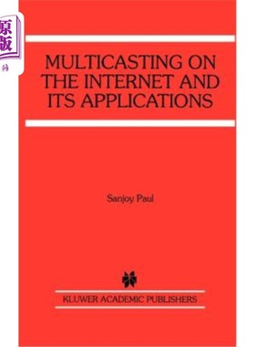 海外直订Multicasting on the Internet and Its Applications Internet上的多播及其应用