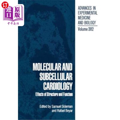 海外直订Molecular and Subcellular Cardiology: Effects of Structure and Function 分子和亚细胞心脏病学：结构和功能的影响
