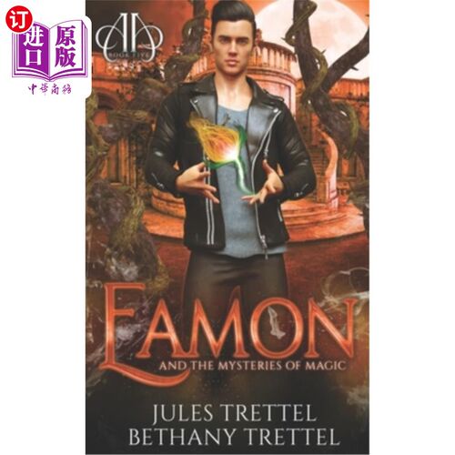 海外直订Eamon and the Mysteries of Magic 《伊蒙与魔法的奥秘》
