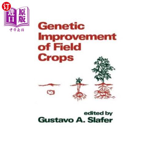 海外直订Genetic Improvement of Field Crops 大田作物的遗传改良
