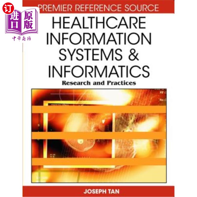 海外直订Healthcare Information Systems and Informatics: Research and Practices 医疗信息系统与信息学：研究与实践