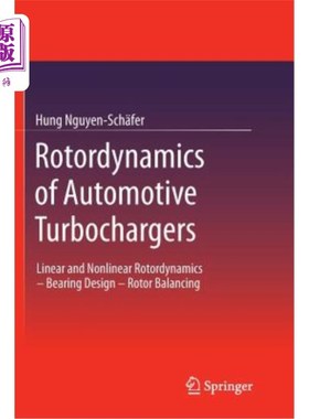海外直订Rotordynamics of Automotive Turbochargers: Linear and Nonlinear Rotordynamics -  汽车涡轮增压器的转子动力学