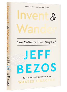 预售 Invent and Wander The Collected Writings of Jeff Bezos 英文原版 发明与漫游 杰夫贝佐斯作品集 贝索斯【中商原版】