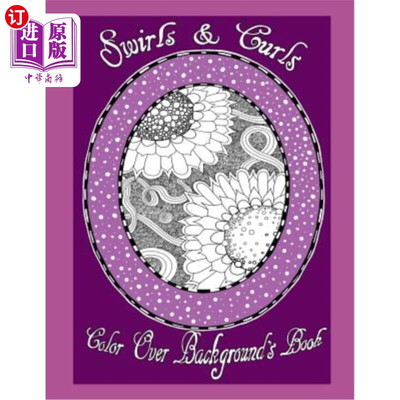 海外直订Swirls & Curls Color Over Background's Book 在背景书上旋转和卷曲颜色