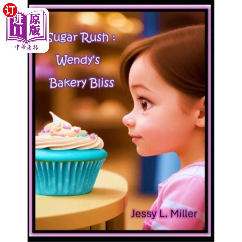 海外直订Sugar Rush: Wendy's Bakery Bliss 速溶糖：温蒂面包店的幸福