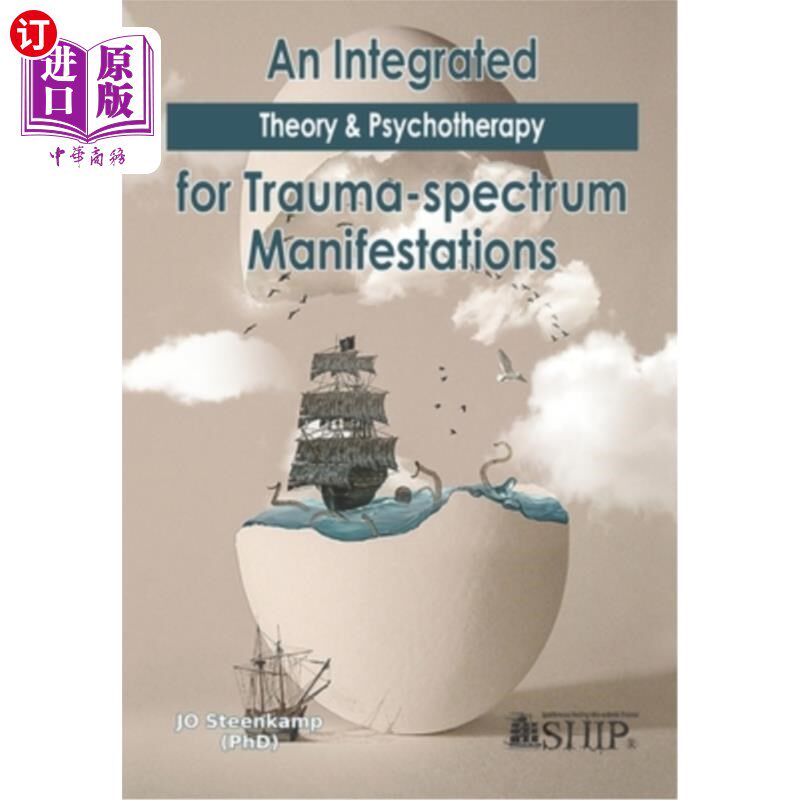 海外直订医药图书An Integrated Theory & Psychotherapy for Trauma-spectrum Manifestations 创伤谱表现的整合理论与心理