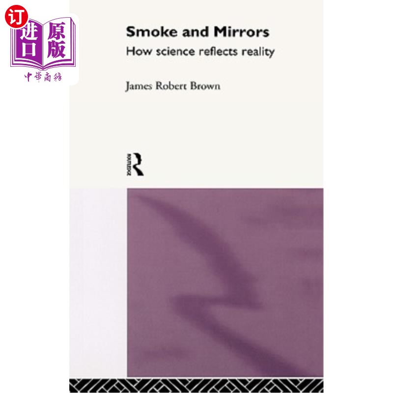 海外直订Smoke and Mirrors: How Science Reflects Reality 烟雾与镜子:科学如何反映现实