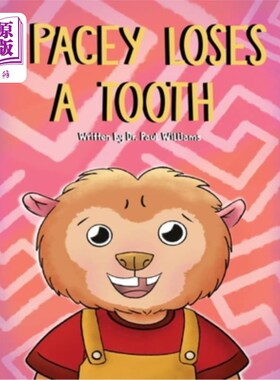 海外直订Pacey Loses A Tooth: Pacey The Potto Loses A Tooth 佩西掉了一颗牙：茶壶佩西掉了一颗牙