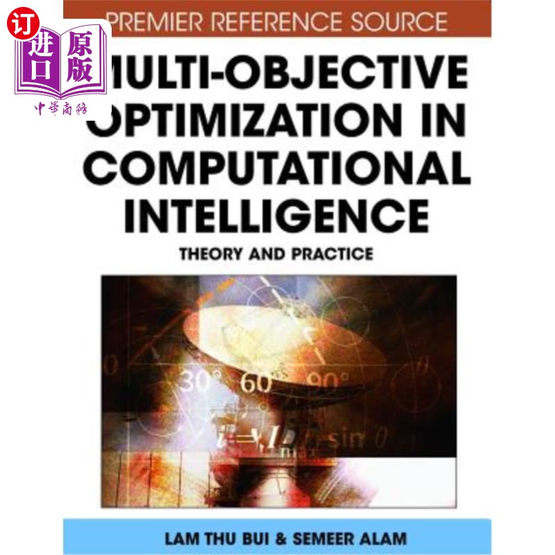 海外直订Multi-Objective Optimization in Computational Intelligence: Theory and Practice 计算智能中的多目标优化：理