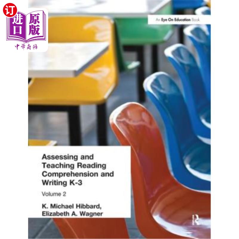 海外直订Assessing and Teaching Reading Composition and Writing, K-3, Vol. 2 《阅读、写作、写作的评估与教学》,K-3,