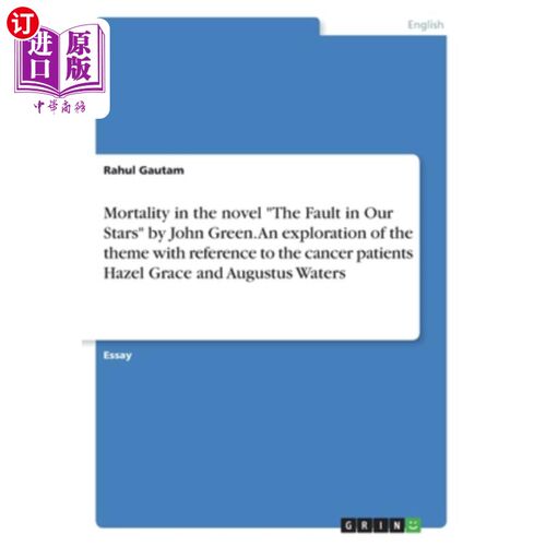 海外直订Mortality in the novel The Fault in Our Stars by John Green. An exploration of t 约翰·格林的小说《星运里的
