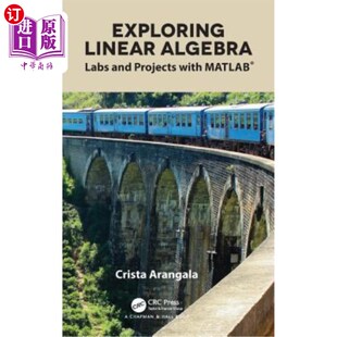 海外直订Exploring Linear Algebra: Labs and Projects with Matlab(r) 探索线性代数:MATLAB实验室和项目(R)